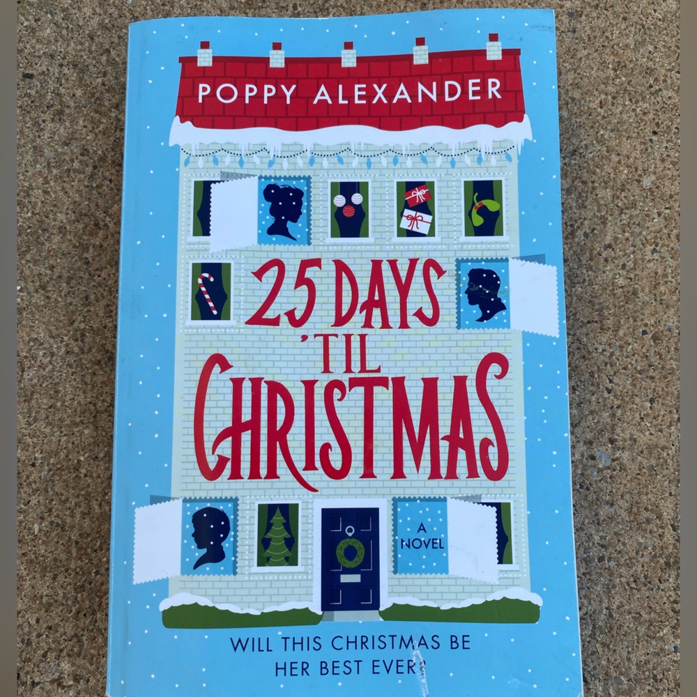 25 Days ‘Til Christmas by Poppy Alexander